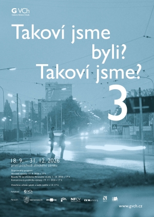 Výstava Takoví jsme byli? Takoví jsme? 3
